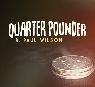 Quarter Pounder by R. Paul Wilson - Click Image to Close